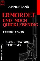 Ermordet und noch quicklebendig?: N.Y.D. - New York Detectives