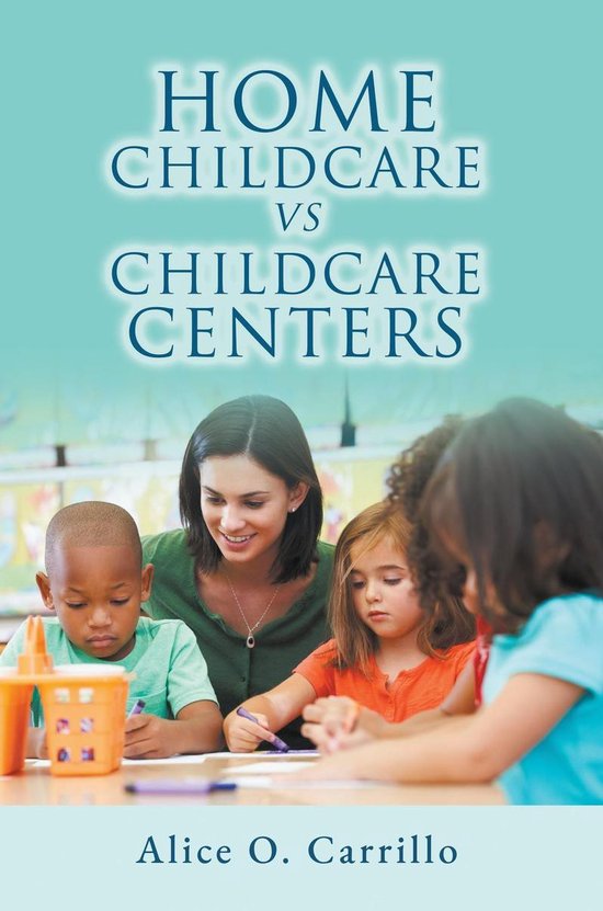 Home Childcare vs. Childcare Centers - cover