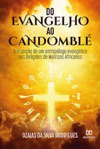 Do Evangelho ao Candomblé