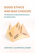 Basic Bioethics - Good Ethics and Bad Choices