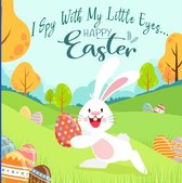 I Spy Book for Kids - I Spy With My Little Eyes...Happy Easter