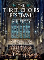 The Three Choirs Festival: A History