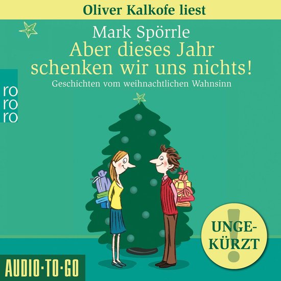 Aber dieses Jahr schenken wir uns nichts! - Geschichten vom  ... - cover