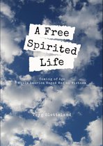 A Free Spirited Life