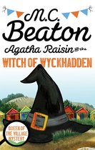Agatha Raisin and the Witch of Wykhadden
