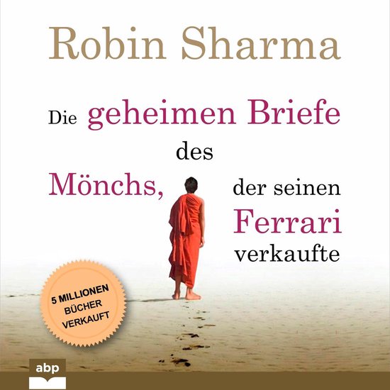 Die geheimen Briefe des Mönchs, der seinen Ferrari verkauft ... - cover