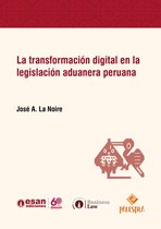 La transformación digital en la legislación aduanera peruana