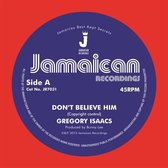Gregory Isaacs - Don't Believe Him/Version (7" Vinyl Single)