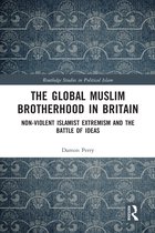 Routledge Studies in Political Islam-The Global Muslim Brotherhood in Britain
