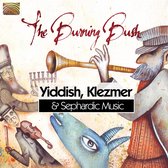 The Burning Bush - Yiddish, Klezmer & Sephardic Music (CD)