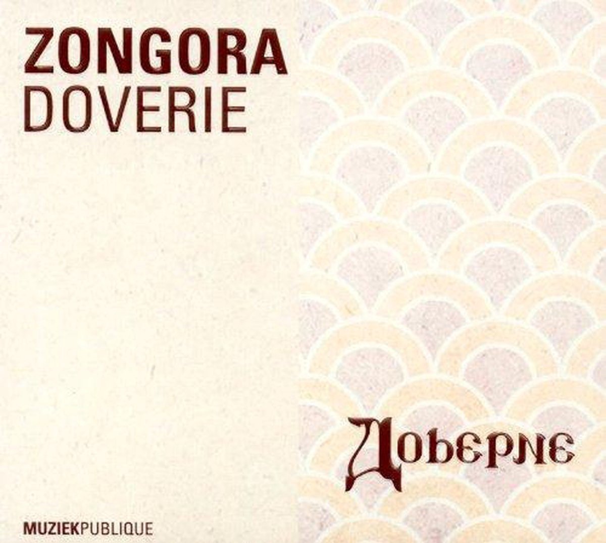 Zongora - Doverie (CD)