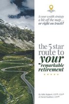 The 5 Star Route to Your Remarkable Retirement