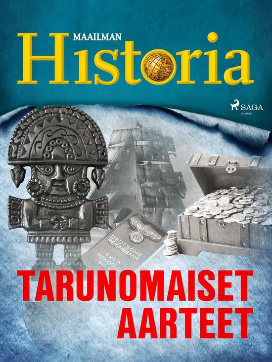 Historian suurimmat arvoitukset 12 - Tarunomaiset aarteet - cover