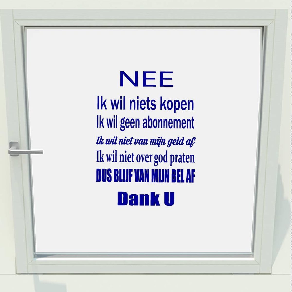 Deursticker - Raamsticker Ik Wil Niets Kopen - Donkerblauw - 41 x 56 cm - raam en deur sti