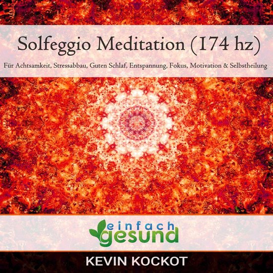 Bol Com Solfeggio Meditation 174 Hz Einfach Gesund Boeken