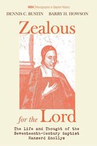 Monographs in Baptist History 11 - Zealous for the Lord