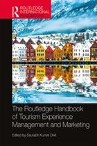 Routledge International Handbooks - The Routledge Handbook of Tourism Experience Management and Marketing