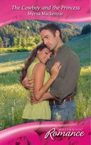 The Cowboy and the Princess (Mills & Boon Romance) (Western Weddings - Book 17)