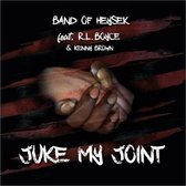 Band Of Heysek Feat. R.L. Boyce & Kenny Brown - Juke My Joint (LP)