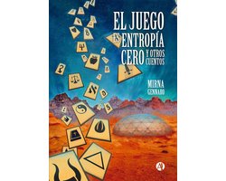 El juego es entropía cero y otros cuentos