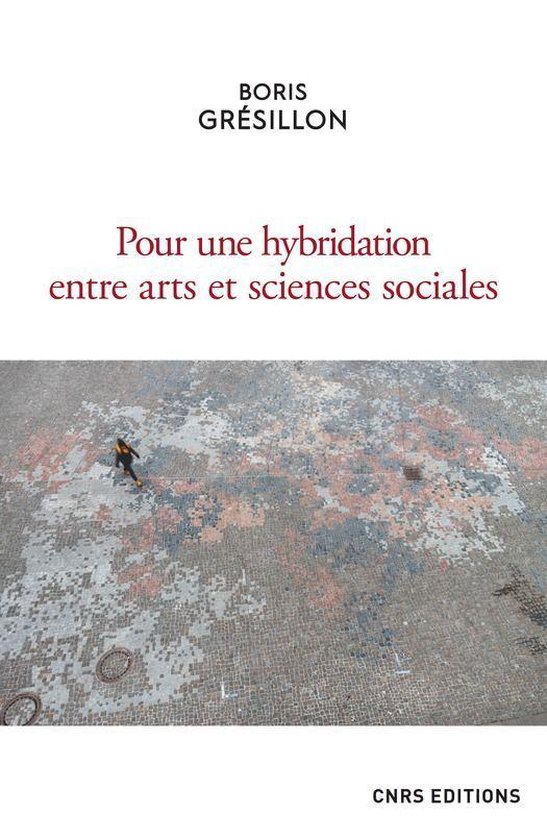 Hors collection - Pour une hybridation entre arts et sciences sociales