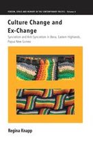 Person, Space and Memory in the Contemporary Pacific 6 - Culture Change and Ex-Change