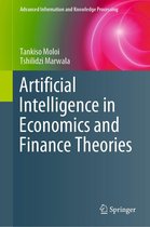 Advanced Information and Knowledge Processing - Artificial Intelligence in Economics and Finance Theories
