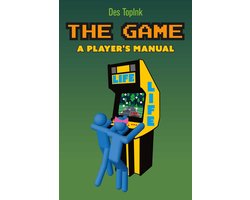 The Game: A Player's Manual