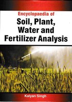 Encyclopaedia Of Soil, Plant, Water And Fertilizer Analysis