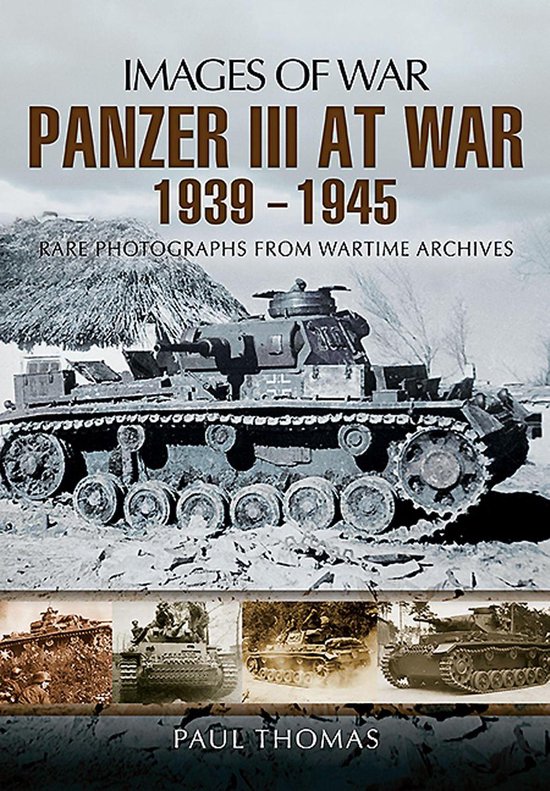 Images of War - Panzer III at War, 1939–1945 - cover