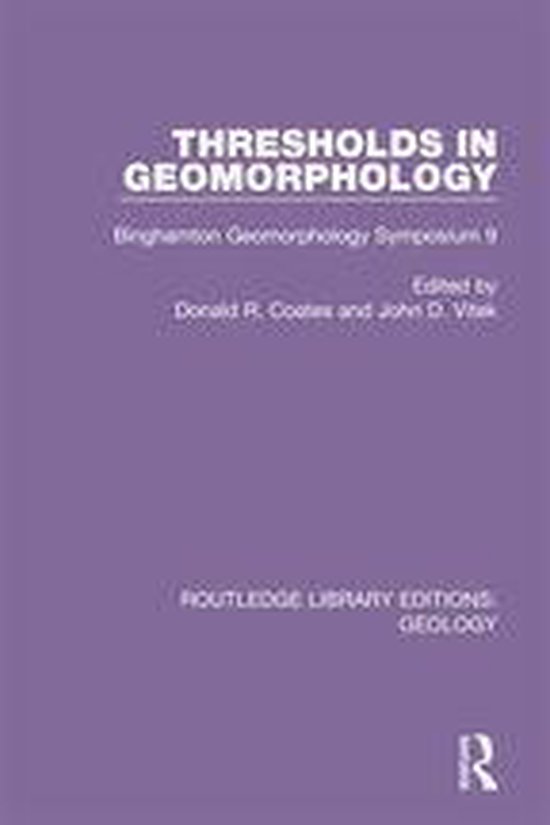 Routledge Library Editions Geology Thresholds in Geomorphology