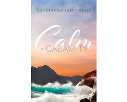 Calm in Calamity