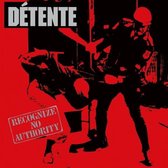 Detente - Recognize No Authority (CD)