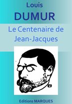 Le Centenaire de Jean-Jacques