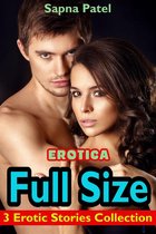 Erotica: Full Size: 3 Erotic Stories Collection