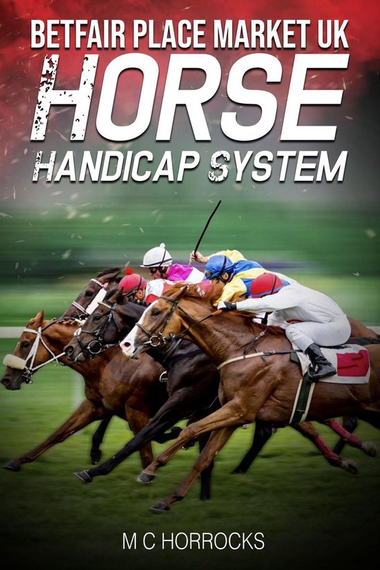 Betfair Place Market UK Horse Handicap System - cover