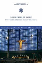 Chrétiens et Sociétés. Documents et Mémoires - Les sources du Sacré