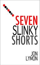 Omslag Seven Slinky Short Stories