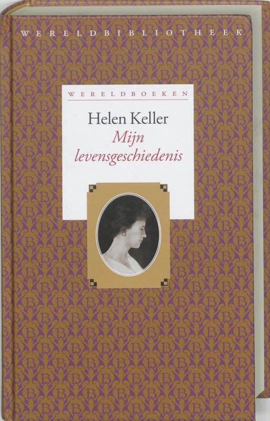 Mijn levensgeschiedenis - Helen Keller | Nextbestfoodprocessors.com