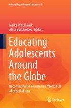 Cultural Psychology of Education 11 - Educating Adolescents Around the Globe