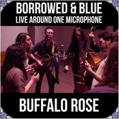 Borrowed & Blue: Live Around One Microphone