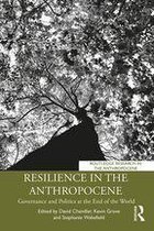 Routledge Research in the Anthropocene - Resilience in the Anthropocene