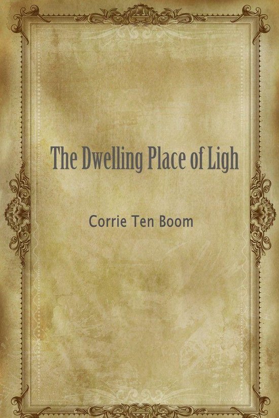 The Dwelling Place Of Ligh