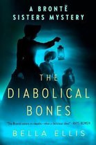 The Diabolical Bones Bront Sisters Mystery, A