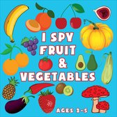 I Spy Everything: A Fruit And Vegetable Guessing Game Picture Book for Kids Ages 2-5 Picture Puzzle Book for Kids I Spy Books for Kids 2
