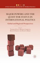 Evolutionary Processes in World Politics - Major Powers and the Quest for Status in International Politics