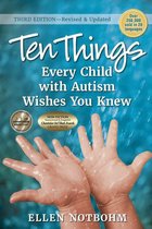 Ten Things Every Child with Autism Wishes You Knew - Ten Things Every Child with Autism Wishes You Knew
