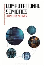 Bloomsbury Advances in Semiotics - Computational Semiotics