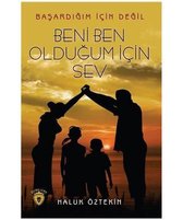 Beni Ben Olduğum İçin Sev