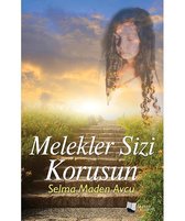 Melekler Sizi Korusun
